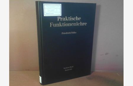 Praktische Funktionenlehre - 6. Band, 2. Teil: Tafeln aus dem Gebiete der Theta-Funktionen und der elliptischen Funktionen.