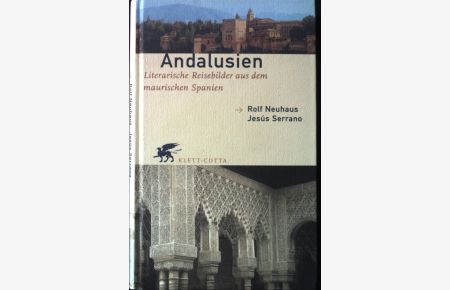 Andalusien : Literarische Reisebilder aus dem maurischen Spanien.