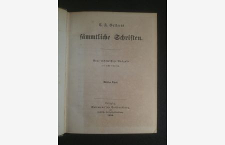 C. F. Gellerts sämmtliche Schriften: Dritter Theil.