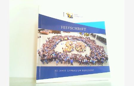 50 Jahre Gymnasium Burgdorf. Festschrift aus Anlass des 50jährigen Schuljubiläums.