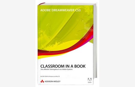 Dreamweaver CS3 - Classroom in a Book  - Das offizielle Trainingsbuch von Adobe Systems