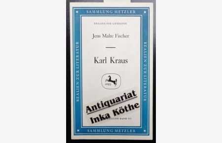 Karl Kraus -  - Sammlung Metzler ; Band 131 : Abteilung Literaturgeschichte -