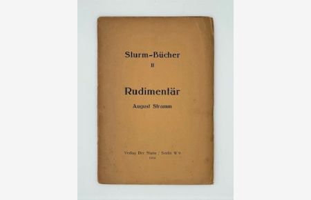 Rudimentär. (= Sturm-Bücher, Bd. 2).