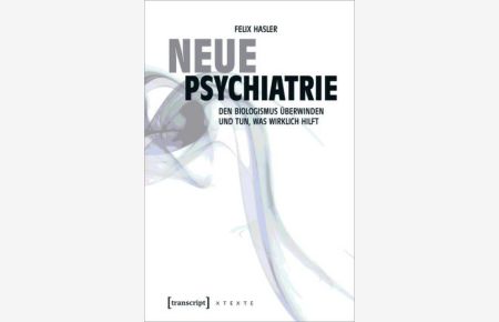 Hasler, Neue Psychiatrie