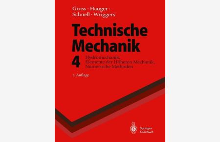 Technische Mechanik  - Hydromechanik, Elemente der Höheren Mechanik, Numerische Methoden