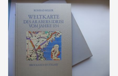 Weltkarte des Arabers Idrisi vom Jahre 1154.   - Neudruck des 1928 erschienen Werkes.