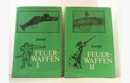 Feuerwaffen I und II. Ein waffenhistorisches Handbuch.