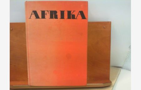 Afrika - Traum und Wirklichkeit - Auswahl in einem Band