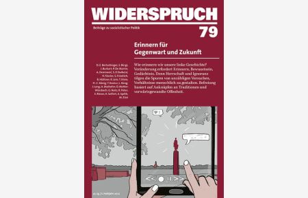 Widerspruch 79 : Erinnern für Gegenwart und Zukunft.   - Sarah El Bulbeisi / Widerspruch ; 79,