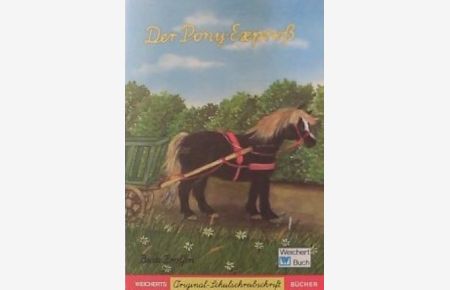 Der Pony-Express Der Pony-Express. Weichert-Buch