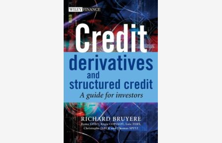 Credit Derivatives and Structured Credit  - A Guide for Investors
