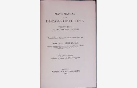 MAY'S MANUAL OF THE DISEASES OF THE EYE.   - FOR STUDENTS AND GENERAL PRACTITIONERS