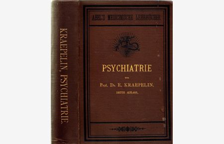 Psychiatrie. Ein kurzes Lehrbuch für Studirende und Aerzte.
