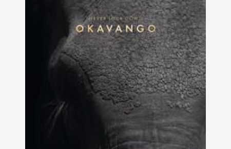 Never lock down Okavango.