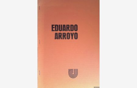 Eduardo Arroyo: 30 jaar later (30 años despue's)