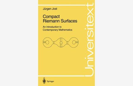 Compact Riemann Surfaces  - An Introduction to Contemporary Mathematics