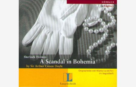 Sherlock Holmes: A Scandal in Bohemia  - Originaltext mit Wortschatzhilfen