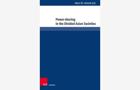 Power-sharing in the Divided Asian Societies