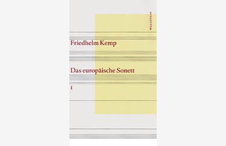 Das europäische Sonett. 2 Bände.   - (=Münchener Universitätsschriften / Münchener komparatistische Studien ; 2).