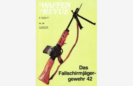 Waffen-Revue Nr. 39, IV. Quartal 1980: Das Fallschirmjägergewehr 42.