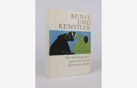Kunst und Künstler  - Aus 32 Jahrgängen einer deutschen Kunstzeitschrift