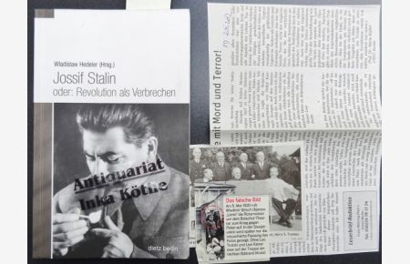 Jossif Stalin oder: Revolution als Verbrechen + Zeitungsausschnitt zum Thema -  - Rosa-Luxemburg-Stiftung - Herausgegeben und eingeleitet von Wladislaw Hedeler -