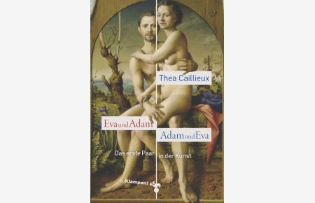 Eva und Adam - Adam und Eva: Das erste Paar in der Kunst