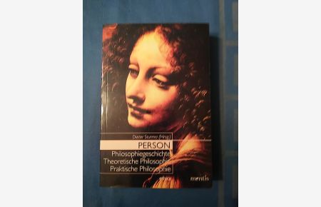 Person : Philosophiegeschichte - theoretische Philosophie - praktische Philosophie.   - Dieter Sturma (Hrsg.). Red. Mitarb.: Sandra Ausborn-Brinker ... / Ethica ; Bd. 3.