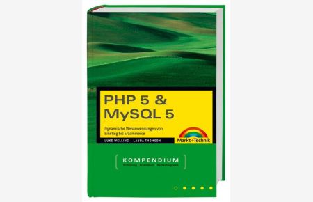 PHP 5 & MySQL 5  - Dynamische Webanwendungen von Einstieg bis E-Commerce