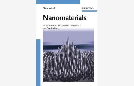 Nanomaterials  - An Introduction to Synthesis, Properties and Applications