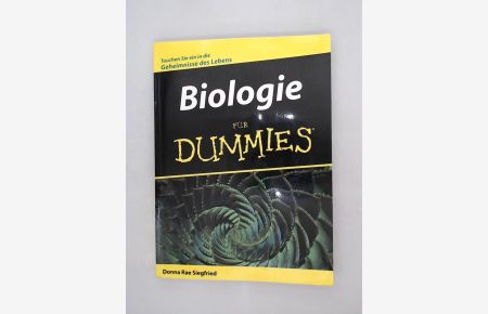 Biologie für Dummies  - [tauchen Sie ein in die Geheimnisse des Lebens]