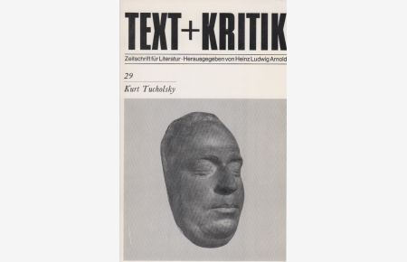 Kurt Tucholsky. Text + Kritik, Heft 29.   - Zeitschrift für Literatur.