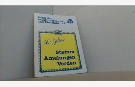 40 Jahre Stamm Amelungen Verden.