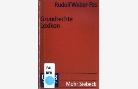 Grundrechte-Lexikon : Menschen- und Bürgerrechte der deutschen Verfassung.   - (Nr. 2217) UTB