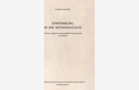 Einführung in die Methodologie : elementare allg. wissenschaftl. Denkmethoden im Überblick.   - Die Philosophie