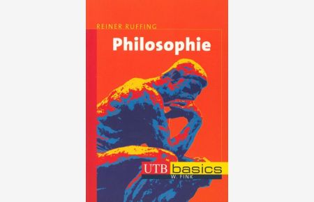 Philosophie (utb basics, Band 2824)