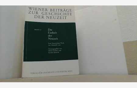 Die Einheit der Neuzeit Zum historischen Werk von Heinrich Lutz.