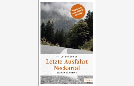 Letzte Ausfahrt Neckartal: Kriminalroman