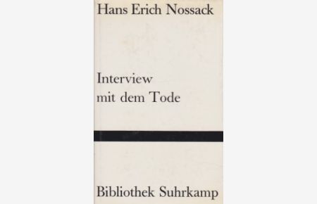 Interview mit dem Tode.   - Bibliothek Suhrkamp ; Bd. 117.