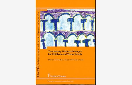 Translating fictional dialogue for children and young people.   - TransÜD 48.