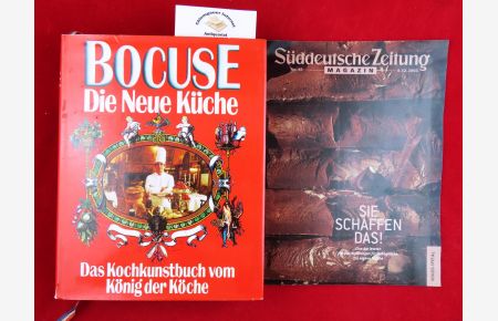 Die Neue Küche. Das Kochkunstbuch vom König der Köche.