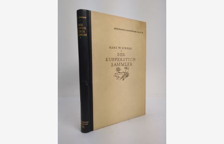 Handbuch für Kupferstichsammler  - Technische Erklärungen, Ratschläge für das Sammeln und Aufbewahren