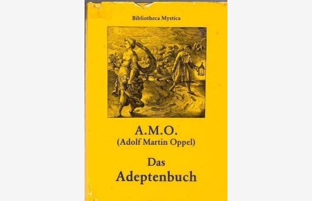 Das Adeptenbuch. 1. u. 2. Band in einem Bande. (=Bibliotheca Mystica)