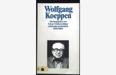 Wolfgang Koeppen.   - Suhrkamp Taschenbuch ; 2079 : Materialien