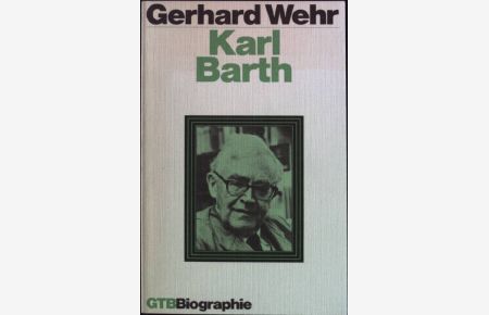 Karl Barth : Theologe und Gottes fröhlicher Partisan.   - GTB (Nr. 462)