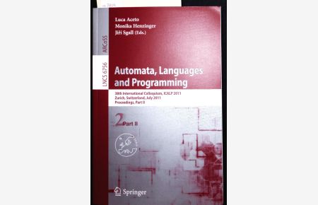 Automata, Languages and Programming.   - 38th International Colloquium, ICALP 2011, Zurich, Switzerland, July 4-8, 2010. Proceedings, Part II.