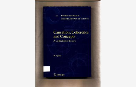 Causation Coherence and Concepts  - A Collection of Essays