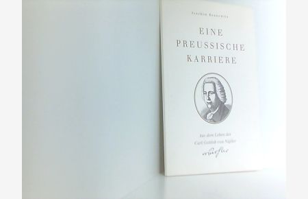 Eine preussische Karriere - Aus dem Leben des Carl Gottlob von Nüssler