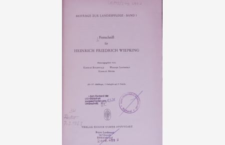 Festschrift für HEINRICH FRIEDRICH WIEPKING.   - BEITRÄGE ZUR LANDESPFLEGE - BAND 1