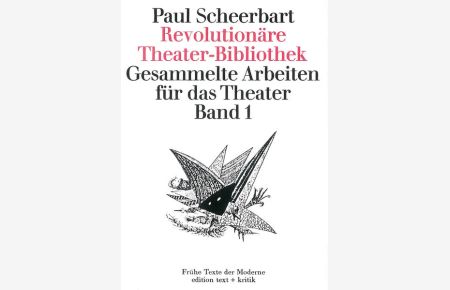 Revolutionäre Theater-Bibliothek  - Gesammelte Arbeiten für das Theater. Band 1